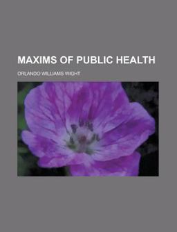 Maxims of Public Health