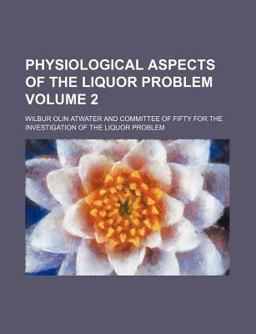 Physiological Aspects of the Liquor Problem