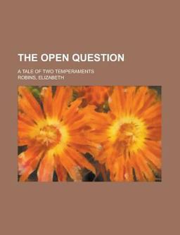 The Open Question; a Tale of Two Temperaments The Open Question; a Tale of Two Temperaments