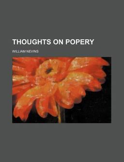 Thoughts on Popery Thoughts on Popery