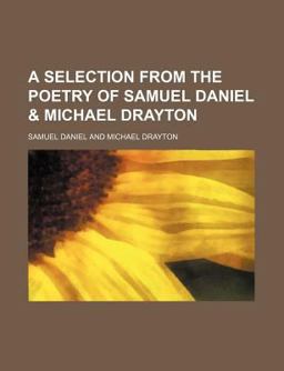 A Selection from the Poetry of Samuel Daniel