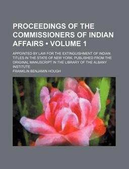 Proceedings of the Commissioners of Indian Affairs