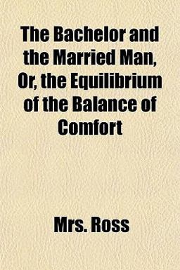 The Bachelor and the Married Man, or, the Equilibrium of the Balance of Comfort
