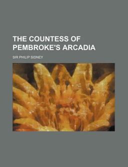The Countess of Pembroke's Arcadi