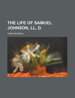 The Life of Samuel Johnson, Ll D