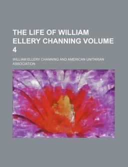 The Life of William Ellery Channing