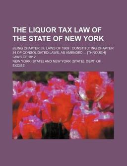 The Liquor Tax Law of the State of New York