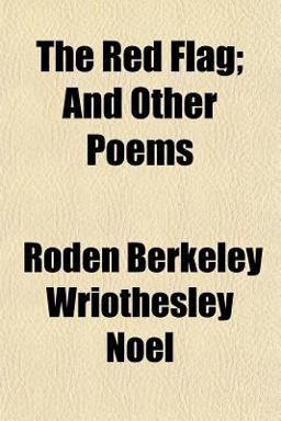 The Red Flag; and Other Poems The Red Flag; and Other Poems