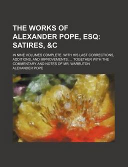 The Works of Alexander Pope Esq