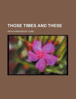 Those Times and These