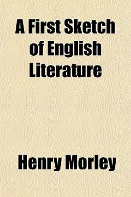 A First Sketch of English Literature