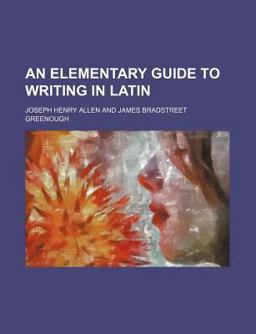 An Elementary Guide to Writing in Latin