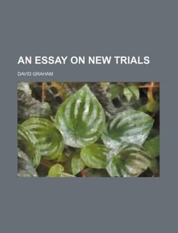 An Essay on New Trials