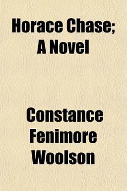 Horace Chase; a Novel