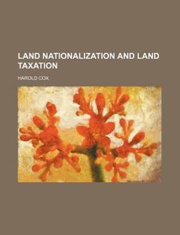 Land Nationalization and Land Taxation
