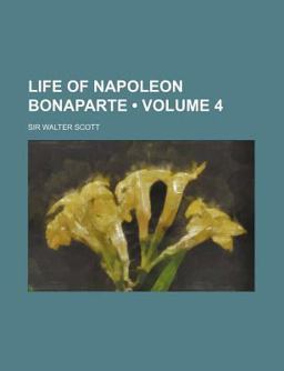 The Life of Napoleon Bonaparte