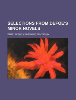 Selections from Defoe's Minor Novels