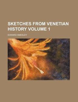 Sketches from Venetian History