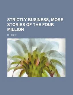 Strictly Business, More Stories of the Four Million