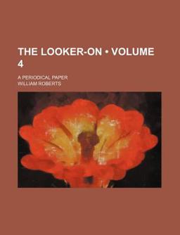 The Looker-on; a Periodical Paper