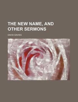 The New Name and Other Sermons
