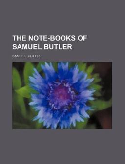The Note-Books of Samuel Butler