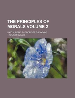 The Principles of Morals; Part II