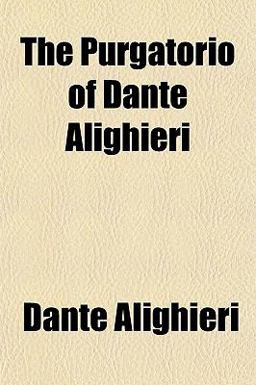 The Purgatorio of Dante Alighieri
