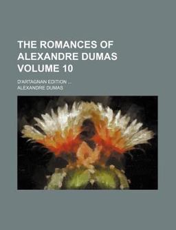 The Romances of Alexandre Dumas