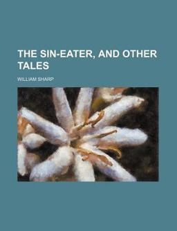 The Sin-Eater, and Other Tales