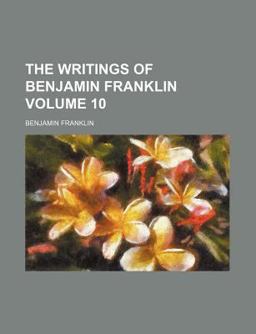 The Writings of Benjamin Franklin