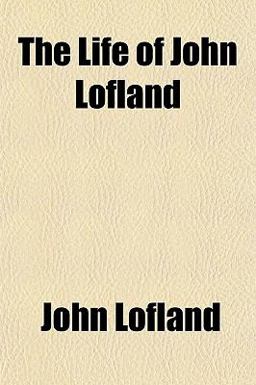 The Life of John Lofland