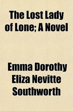 The Lost Lady of Lone; a Novel