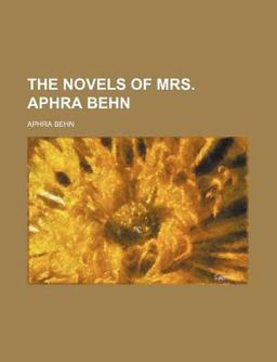 The Novels of Mrs Aphra Behn