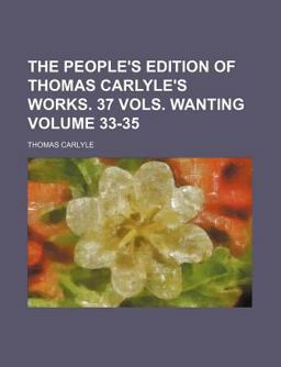 The People's Edition of Thomas Carlyle's Works 37