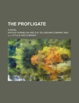 The Profligate; a Novel