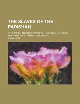 The Slaves of the Padishah;