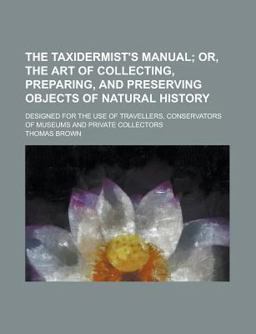 The Taxidermist's Manual