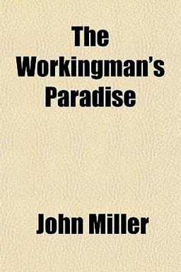 The Workingman's Paradise