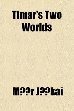 Timar's Two Worlds