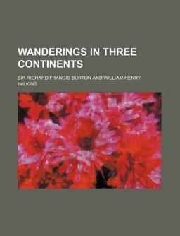 Wanderings in Three Continents