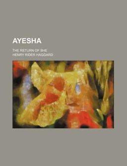 Ayesha; the Return of She