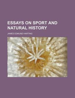 Essays on Sport and Natural History Essays on Sport and Natural History