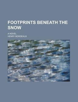 Footprints Beneath the Snow; a Novel
