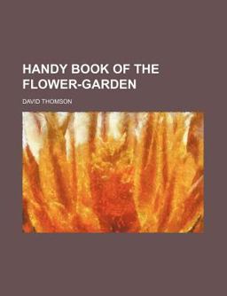 Handy Book of the Flower-Garden