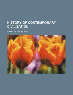 History of Contemporary Civilization History of Contemporary Civilization