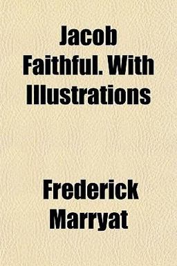 Jacob Faithful with Illustrations