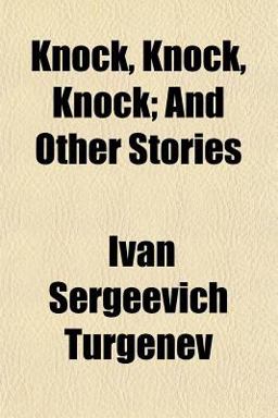 Knock, Knock, Knock; and Other Stories