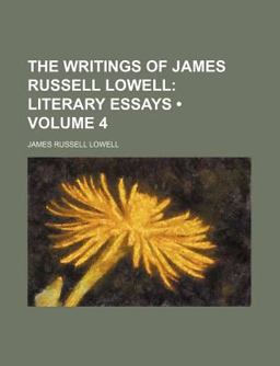 The Writings of James Russell Lowell