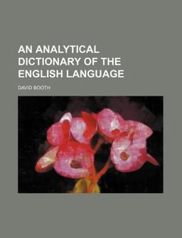 An Analytical Dictionary of the English Language An Analytical Dictionary of the English Language